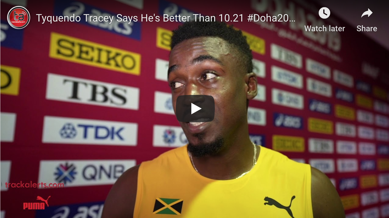 Tyquendo Tracey Says He’s Better Than 10.21 #Doha2019